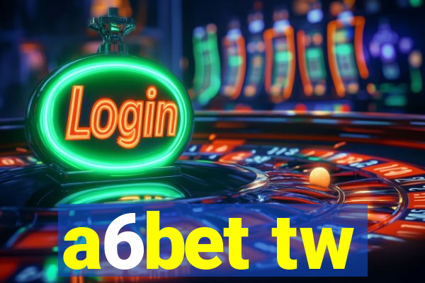 a6bet tw